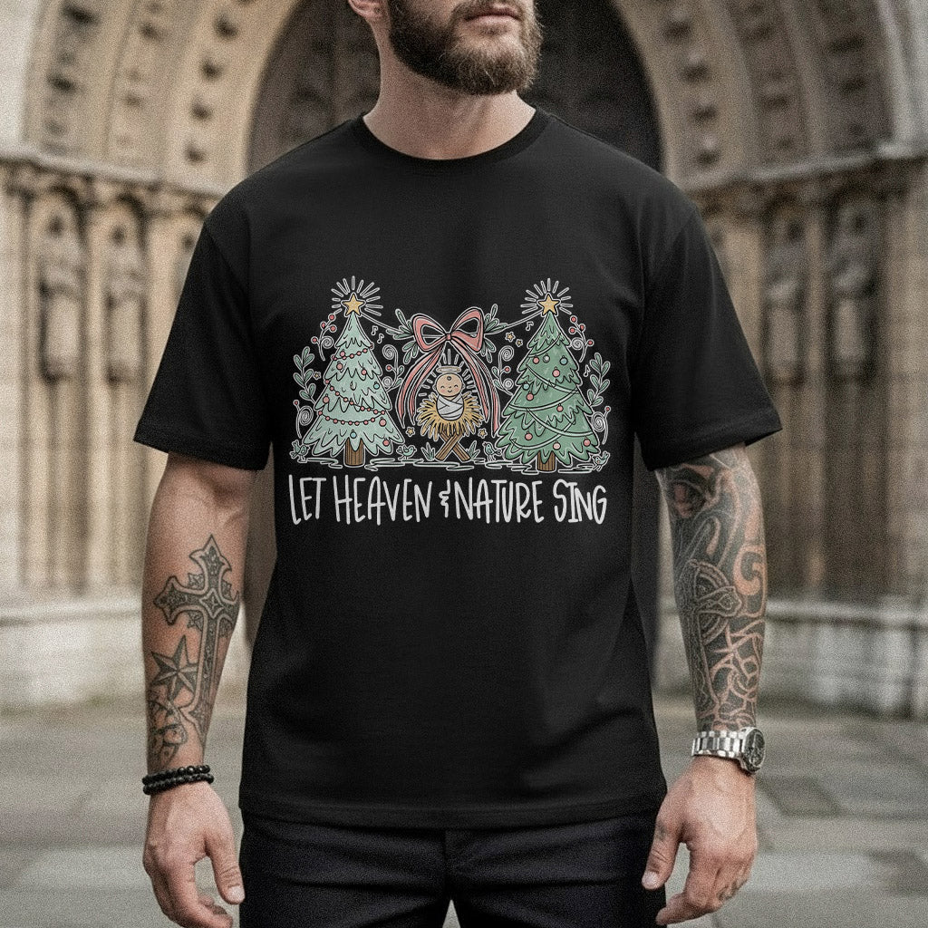 Heaven and Nature Sing - Merry Christmas - Unisex Tshirt / Hoodie / Sweatshirt