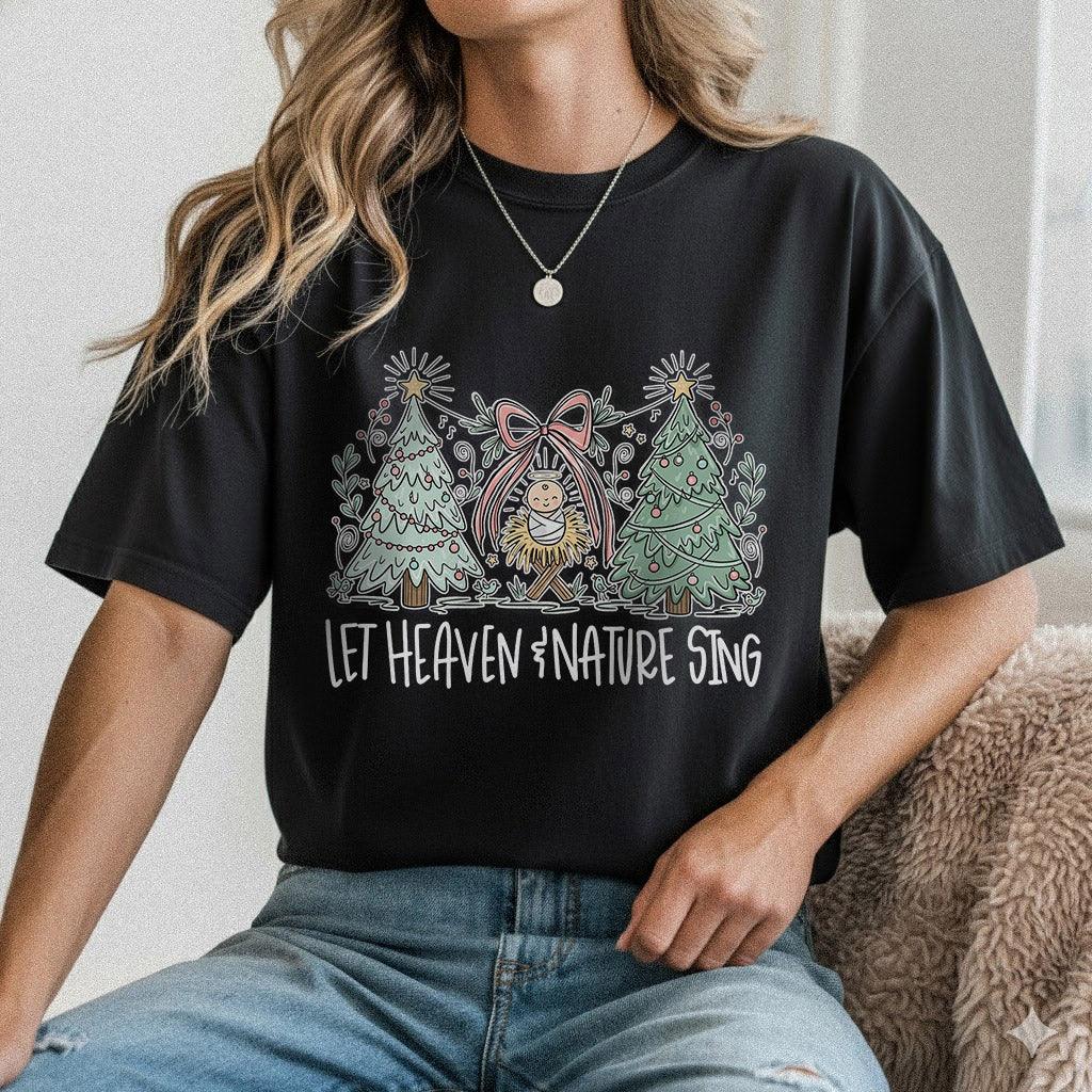Heaven and Nature Sing - Merry Christmas - Unisex Tshirt / Hoodie / Sweatshirt - Faith Guided Life