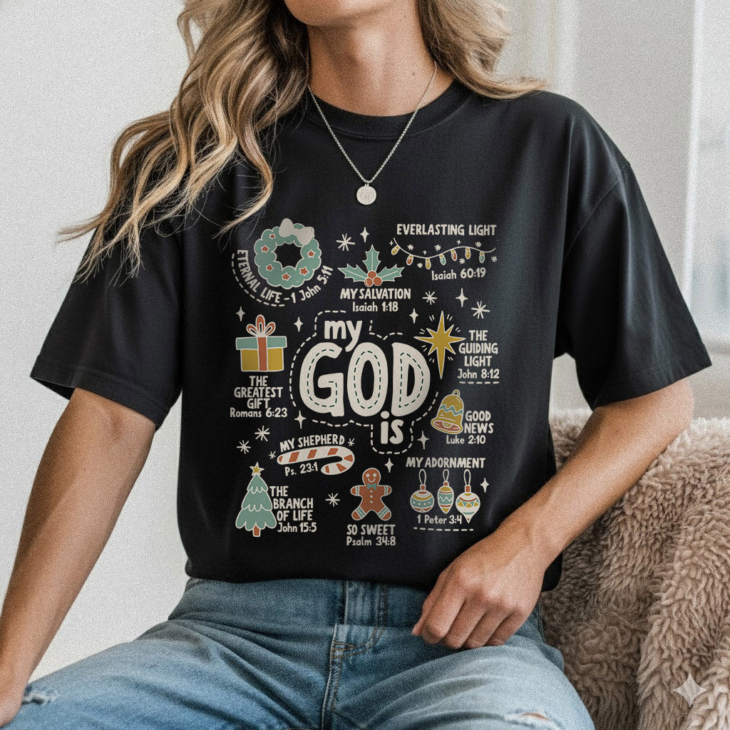 My God is - Christian Doodle - Unisex Tshirt / Hoodie / Sweatshirt