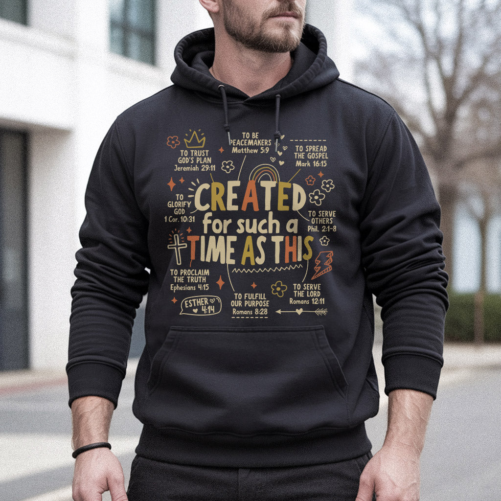 Created For Such a Time as This - Christian Doodle - Unisex Tshirt / Hoodie / Sweatshirt