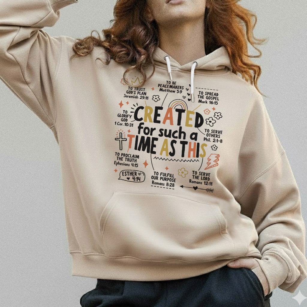 Created For Such a Time as This - Christian Doodle - Unisex Tshirt / Hoodie / Sweatshirt