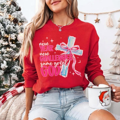 New Year New Challenges Same Great God – New Year In God – Unisex Tshirt / Hoodie / Sweatshirt