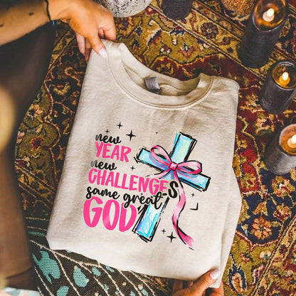 New Year New Challenges Same Great God – New Year In God – Unisex Tshirt / Hoodie / Sweatshirt
