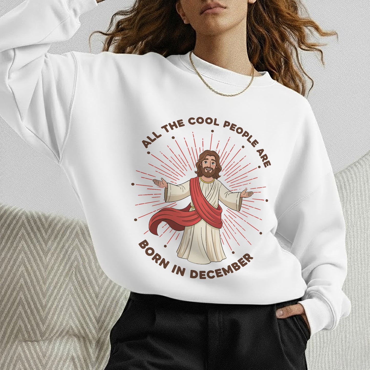 All the Cool People Are Born in December – Jesus Design – Unisex T-shirt / Hoodie / Sweatshirt