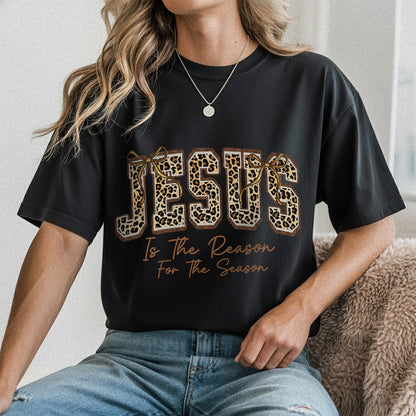 Jesus Is The Reason For The Season Leopard Pattern Design  - Merry Christmas - Unisex Tshirt / Hoodie / Sweatshirt
