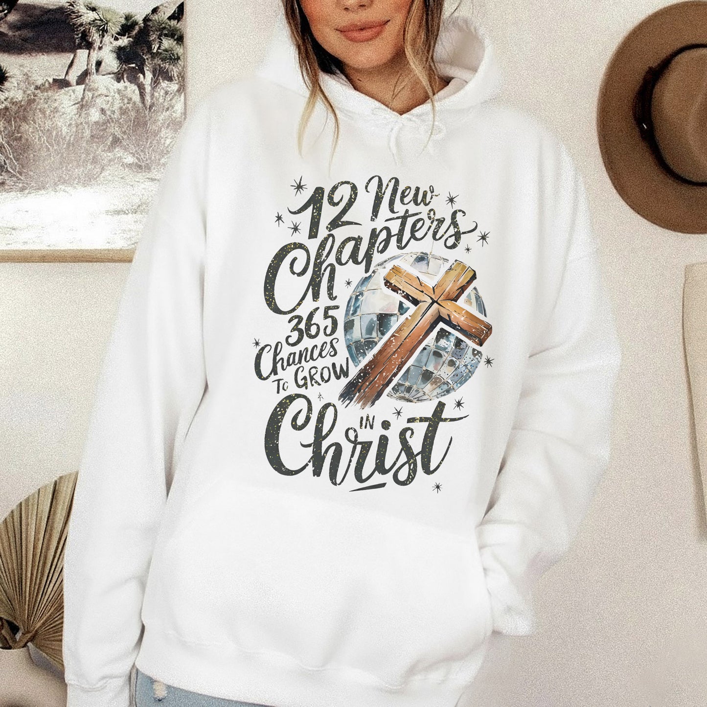 12 New Chapters 365 Chances Faith - New Year in God - Unisex Tshirt / Hoodie / Sweatshirt