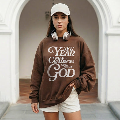 New Year New Challenges Same Great God - New Year in God - Unisex Tshirt / Hoodie / Sweatshirt