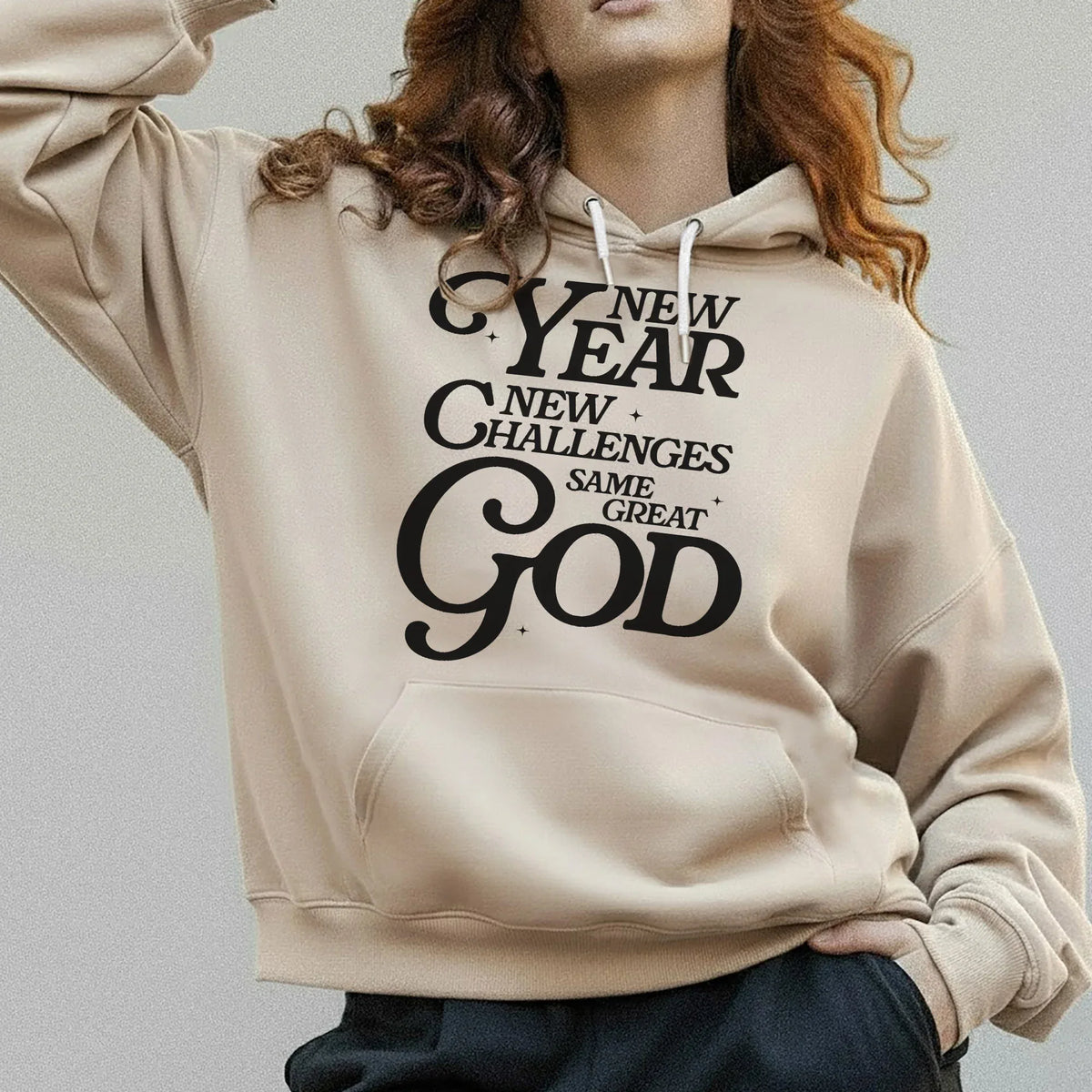 New Year New Challenges Same Great God - New Year in God - Unisex Tshirt / Hoodie / Sweatshirt - Faith Guided Life