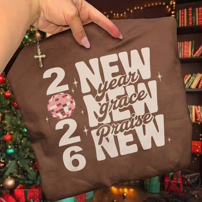 New Year, New Grace, New Praise - New Year in God - Unisex Tshirt / Hoodie / Sweatshirt