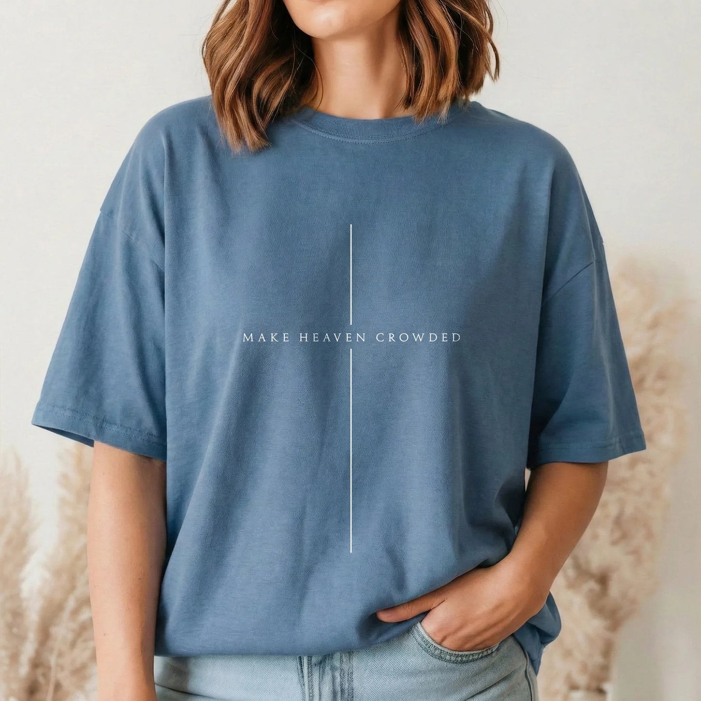 [COMFORT T-SHIRT] Make Heaven Crowded Minimalist Cross Line Design - Minimalist Faith - Faith Guided Life