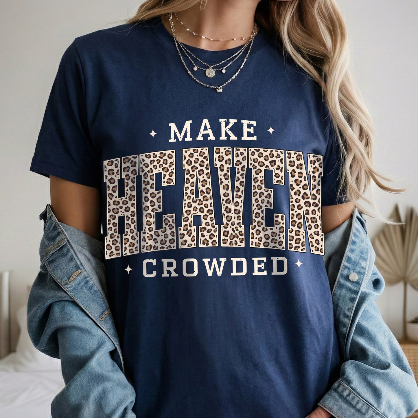 Make Heaven Growded - Christian Pattern - Unisex Tshirt / Hoodie / Sweatshirt
