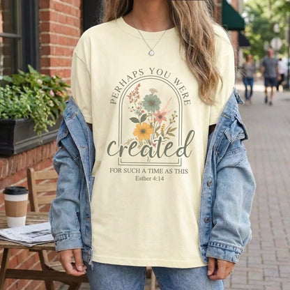 [COMFORT T-SHIRT]Created For Such A Time As This Floral Arch Design - Faith Floral - Faith Guided Life
