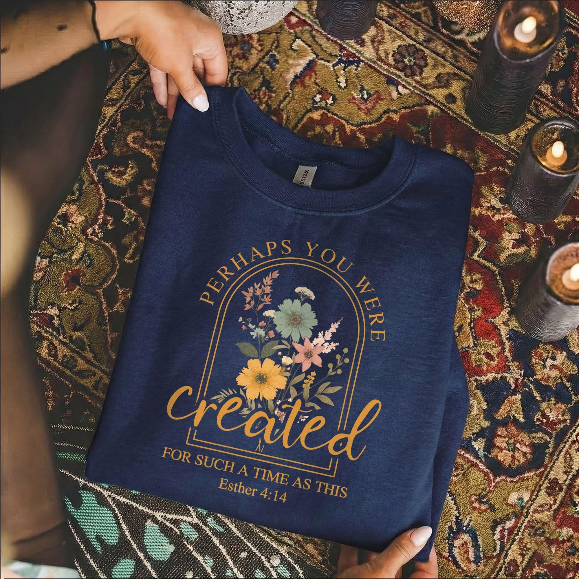 Created For Such A Time As This Floral Arch Design - Faith Floral - Unisex Tshirt / Hoodie / Sweatshirt [GILDAN] - Faith Guided Life