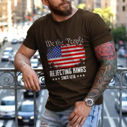We The People Rejecting Kings Since 1776 T-Shirt
