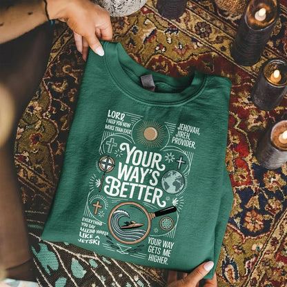 Your Way’s Better Jehovah Jireh Christian Design - Christian Doodle - Unisex Tshirt / Hoodie / Sweatshirt - Faith Guided Life