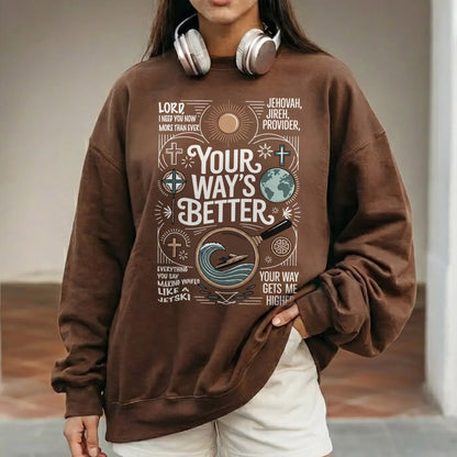 Your Way’s Better Jehovah Jireh Christian Design - Christian Doodle - Unisex Tshirt / Hoodie / Sweatshirt - Faith Guided Life