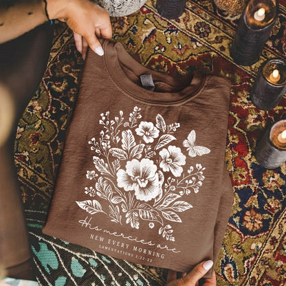 His Mercies Are New Every Morning Floral – Faith Floral – Unisex Tshirt / Hoodie / Sweatshirt
