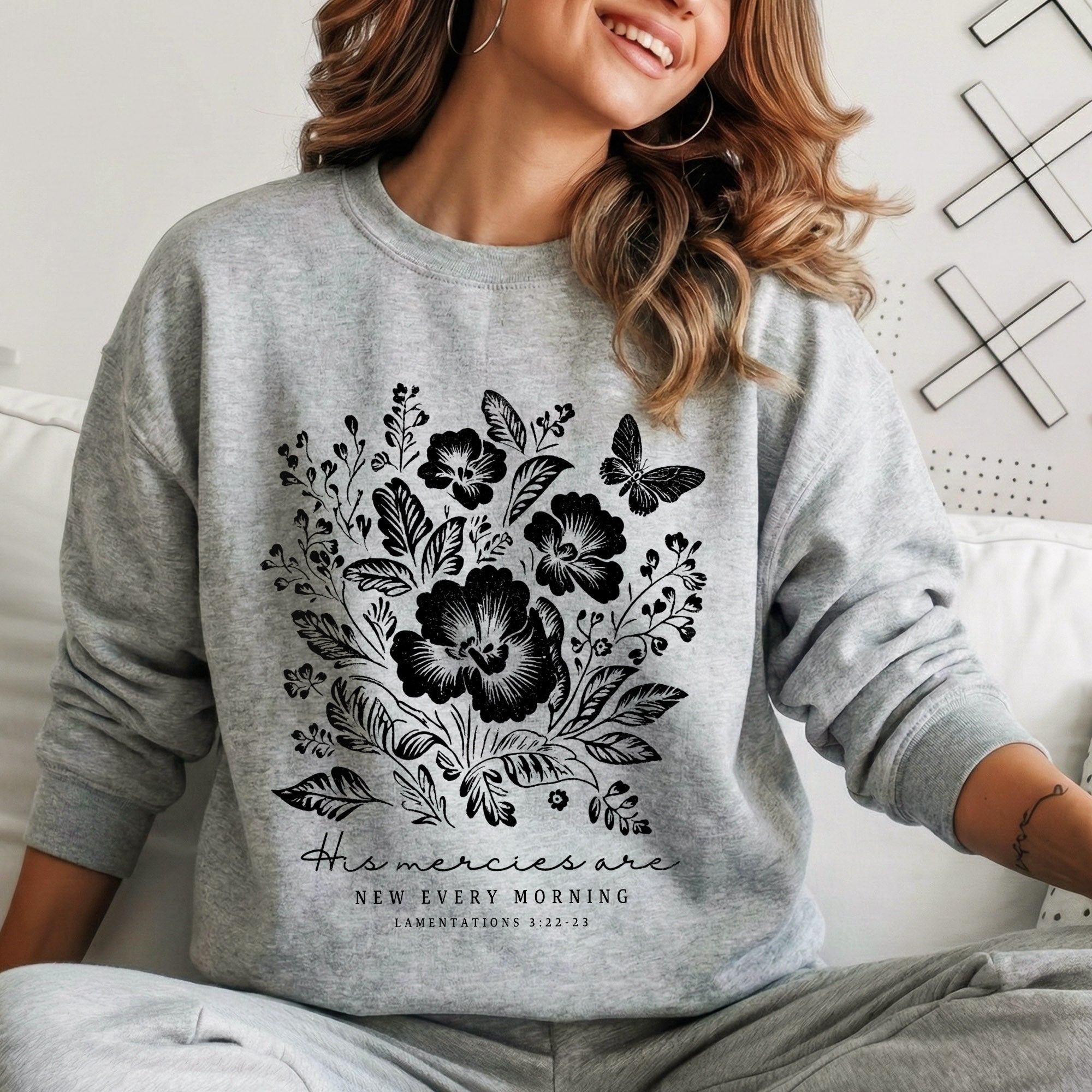 His Mercies Are New Every Morning Floral – Faith Floral – Unisex Tshirt / Hoodie / Sweatshirt