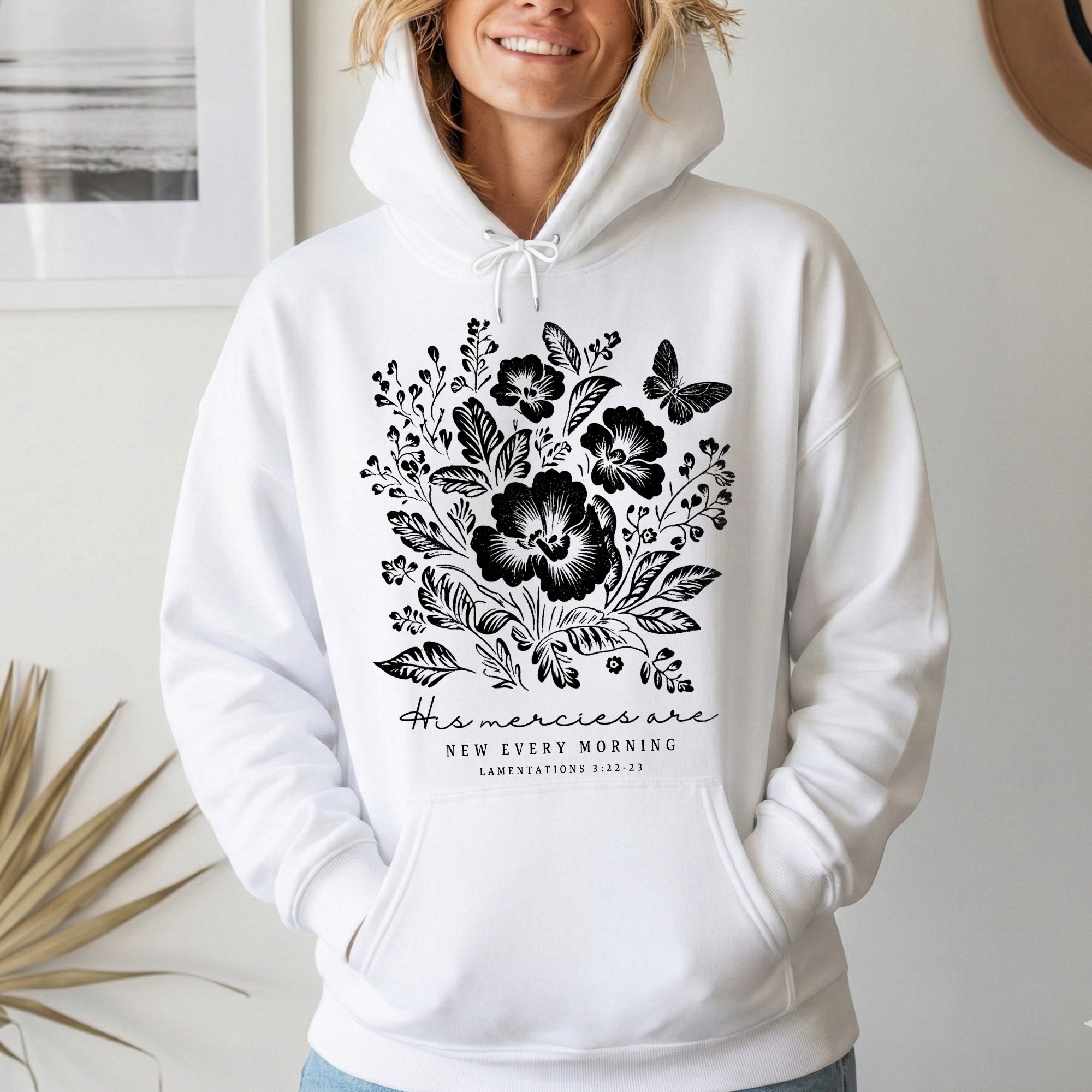 His Mercies Are New Every Morning Floral – Faith Floral – Unisex Tshirt / Hoodie / Sweatshirt
