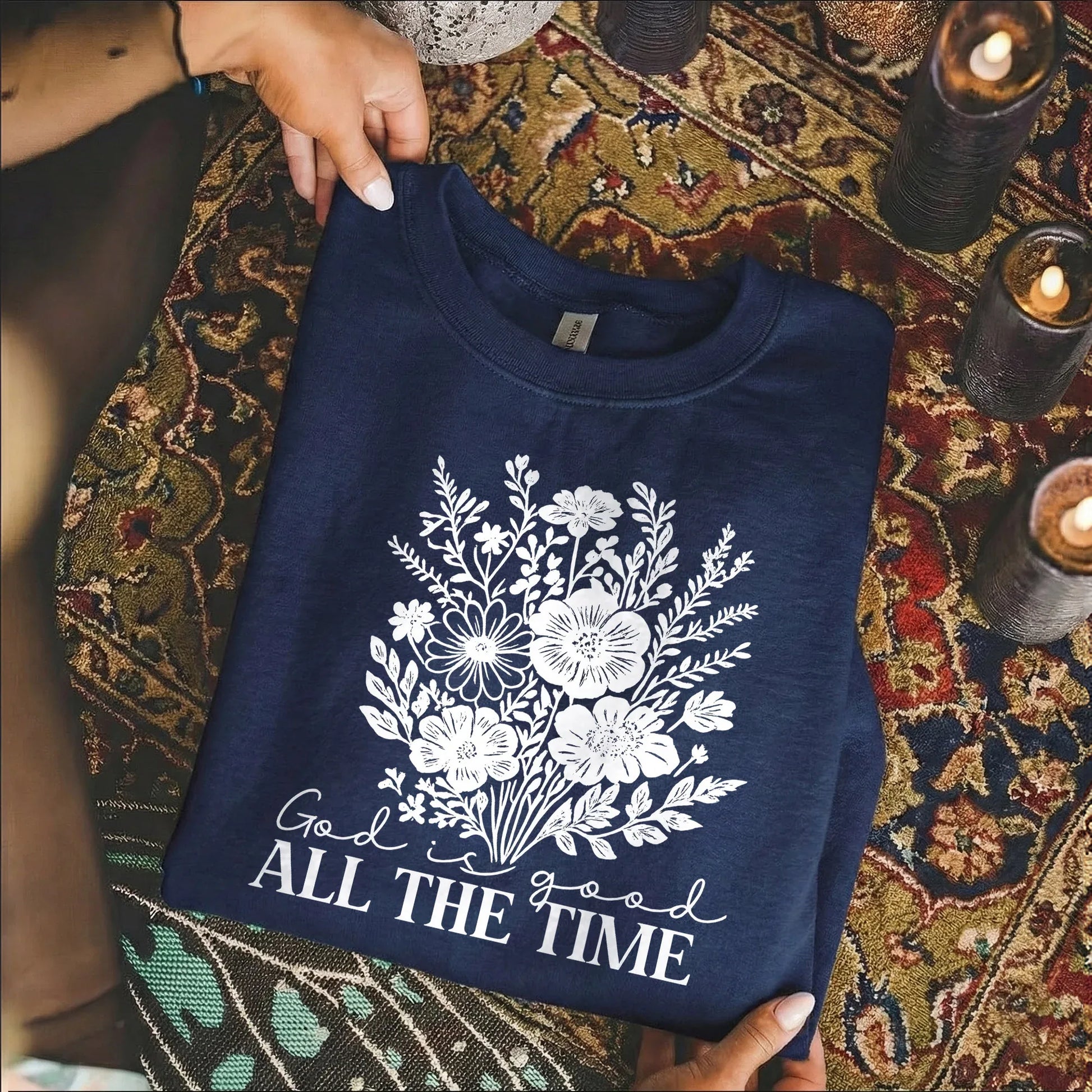 God Is Good All The Time Floral Bouquet Design – Faith Floral – Unisex Tshirt / Hoodie / Sweatshirt - Faith Guided Life