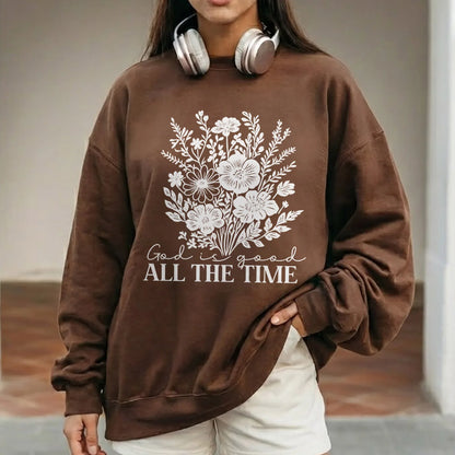 God Is Good All The Time Floral Bouquet Design – Faith Floral – Unisex Tshirt / Hoodie / Sweatshirt - Faith Guided Life