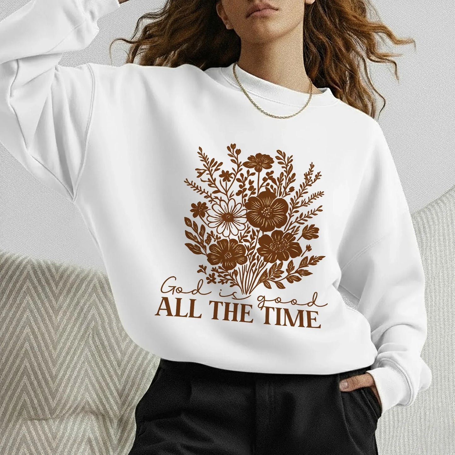 God Is Good All The Time Floral Bouquet Design – Faith Floral – Unisex Tshirt / Hoodie / Sweatshirt - Faith Guided Life