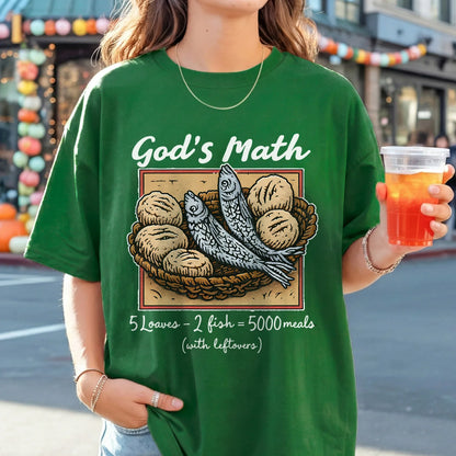 [COMFORT T-SHIRT] God’s Math Loaves & Fishes Miracle Design - Faith Guided Life