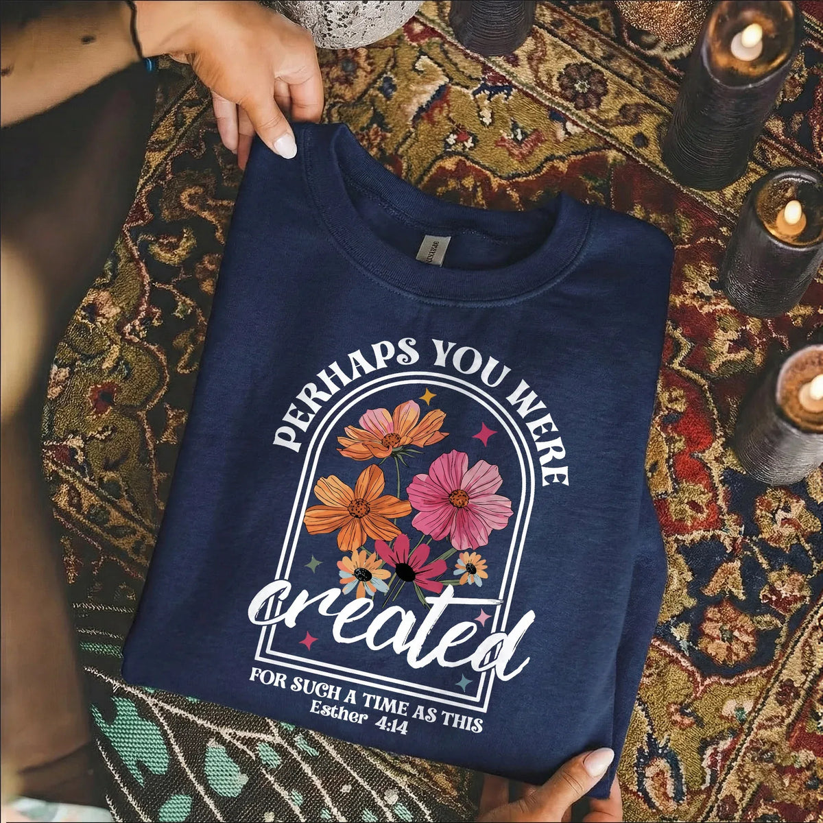 Perhaps You Were Created Floral Arch Design – Faith Floral – Unisex Tshirt / Hoodie / Sweatshirt - Faith Guided Life