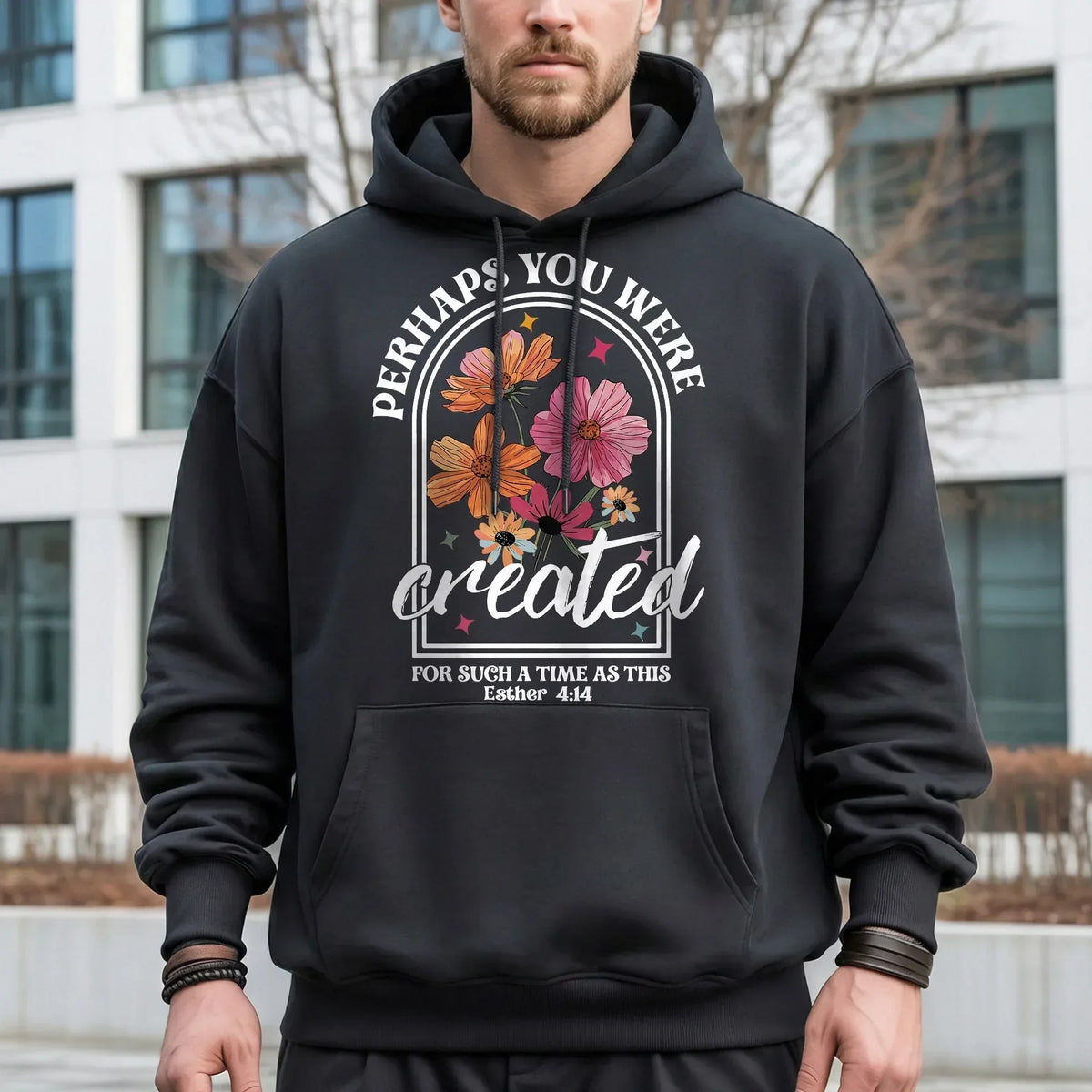 Perhaps You Were Created Floral Arch Design – Faith Floral – Unisex Tshirt / Hoodie / Sweatshirt - Faith Guided Life