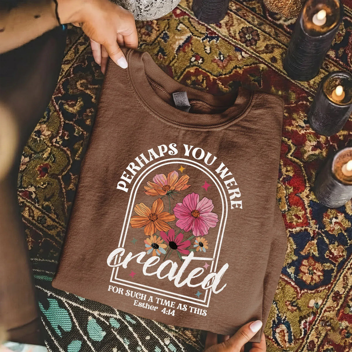 Perhaps You Were Created Floral Arch Design – Faith Floral – Unisex Tshirt / Hoodie / Sweatshirt - Faith Guided Life