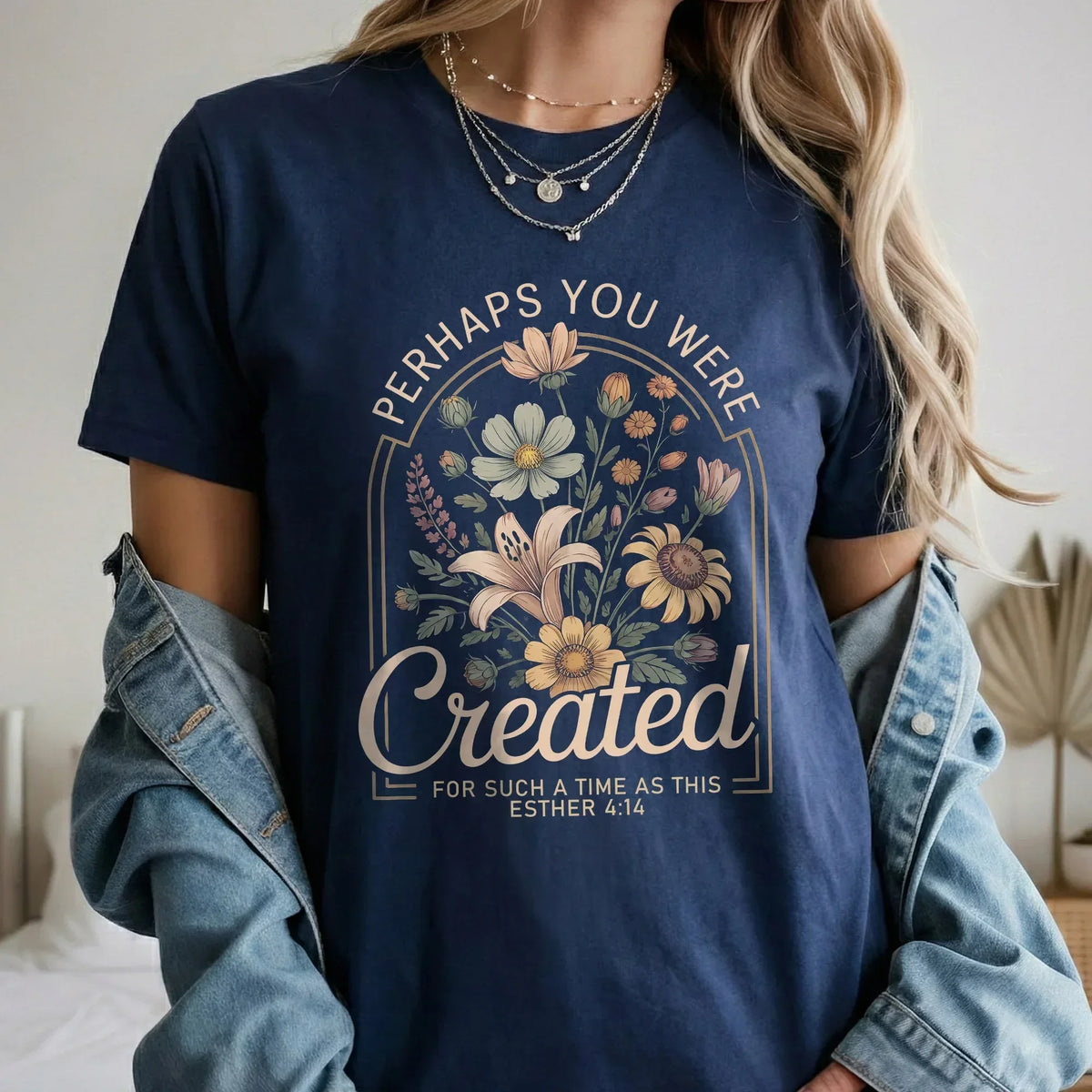 Perhaps You Were Created Vintage Floral Arch Design – Faith Floral – Unisex Tshirt / Hoodie / Sweatshirt - Faith Guided Life