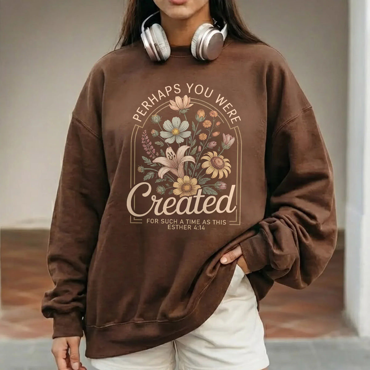 Perhaps You Were Created Vintage Floral Arch Design – Faith Floral – Unisex Tshirt / Hoodie / Sweatshirt - Faith Guided Life