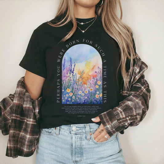 Born For Such A Time As This Watercolor Meadow Design – Faith Floral – Unisex Tshirt / Hoodie / Sweatshirt - Faith Guided Life