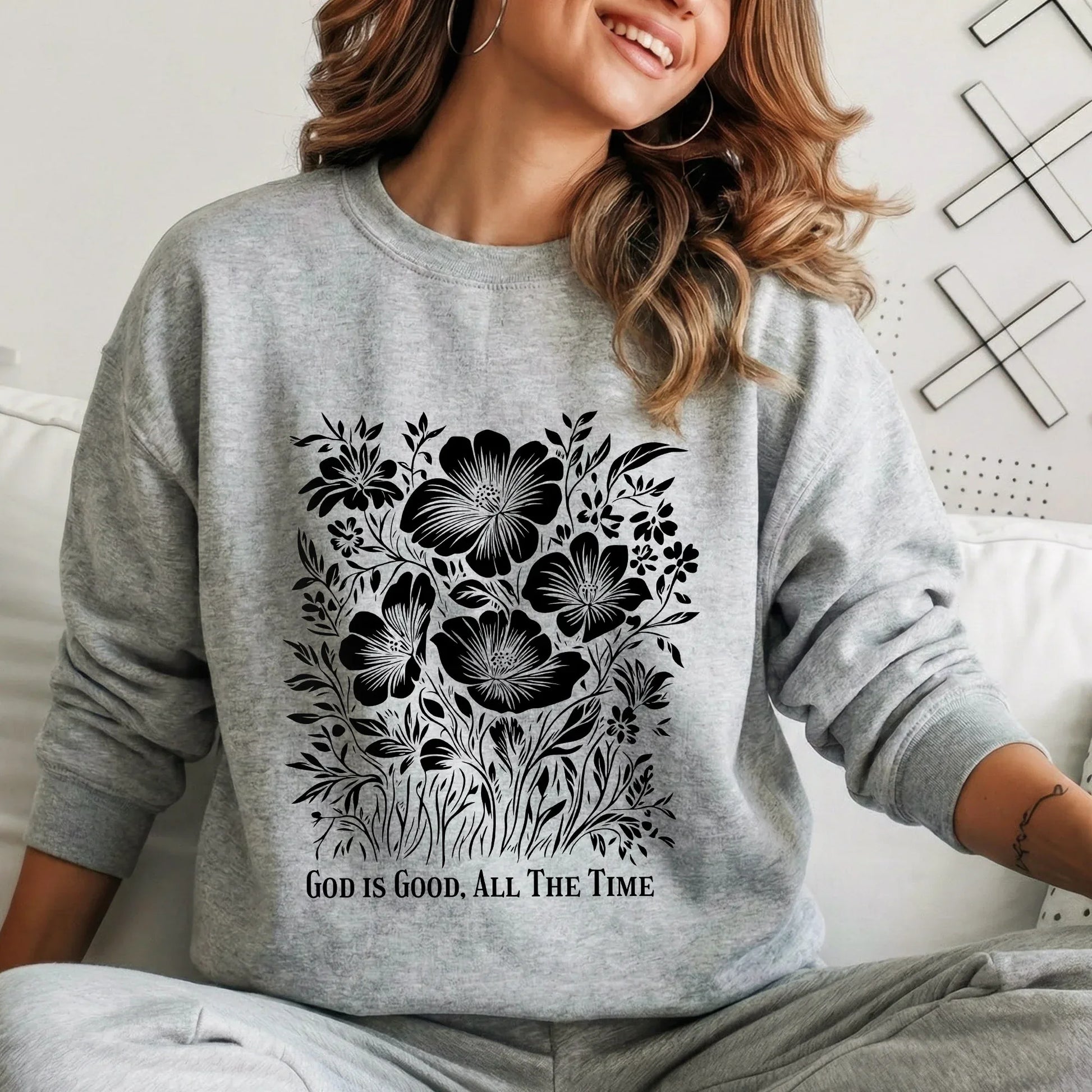 God Is Good All The Time Botanical Design – Faith Floral – Unisex Tshirt / Hoodie / Sweatshirt - Faith Guided Life