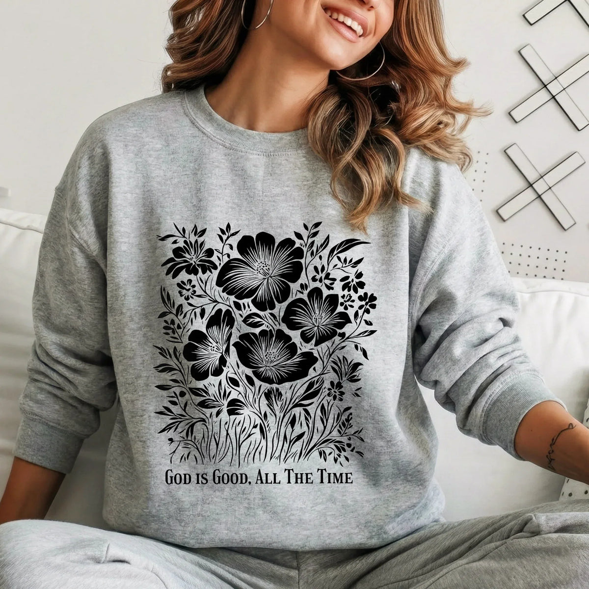 God Is Good All The Time Botanical Design – Faith Floral – Unisex Tshirt / Hoodie / Sweatshirt - Faith Guided Life