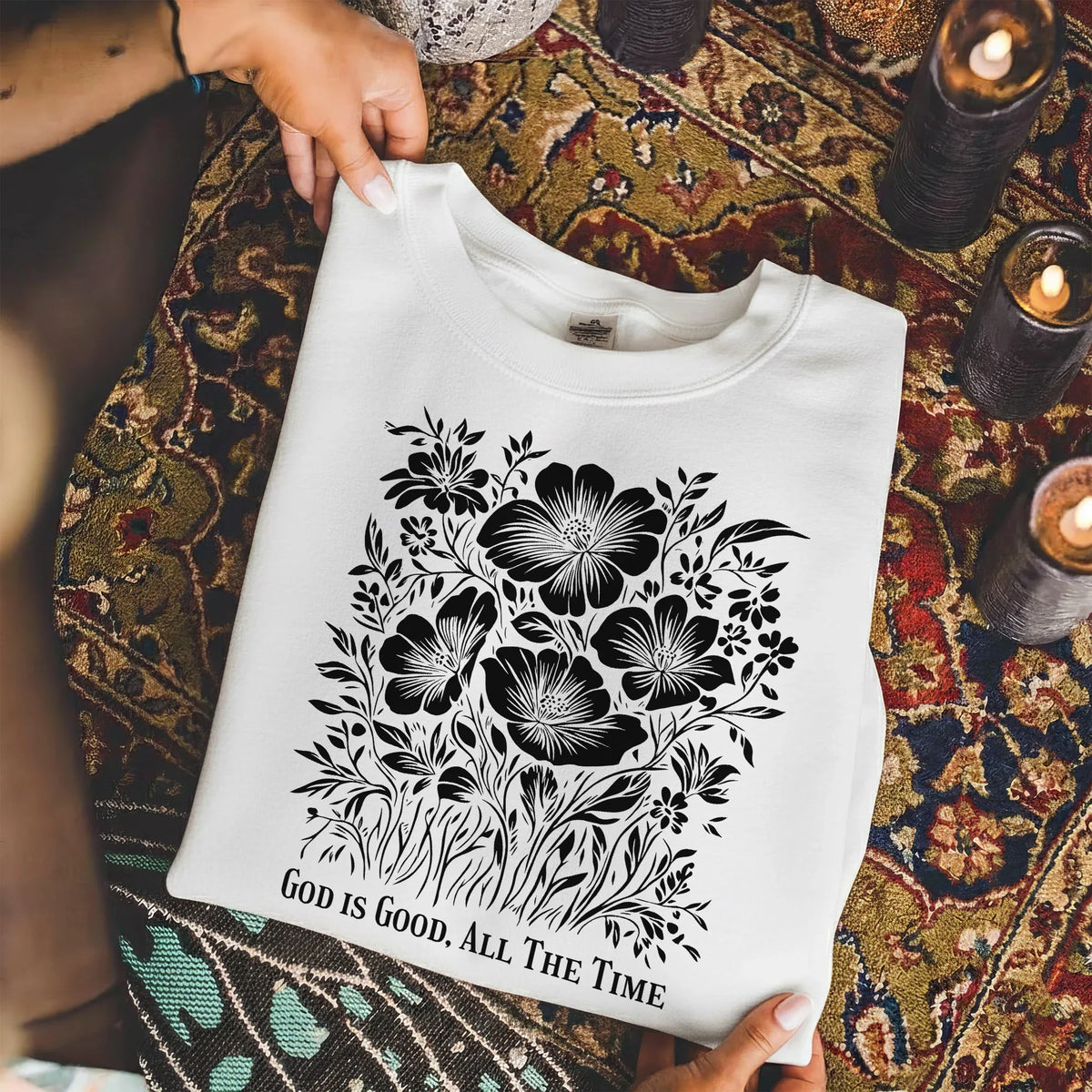 God Is Good All The Time Botanical Design – Faith Floral – Unisex Tshirt / Hoodie / Sweatshirt - Faith Guided Life