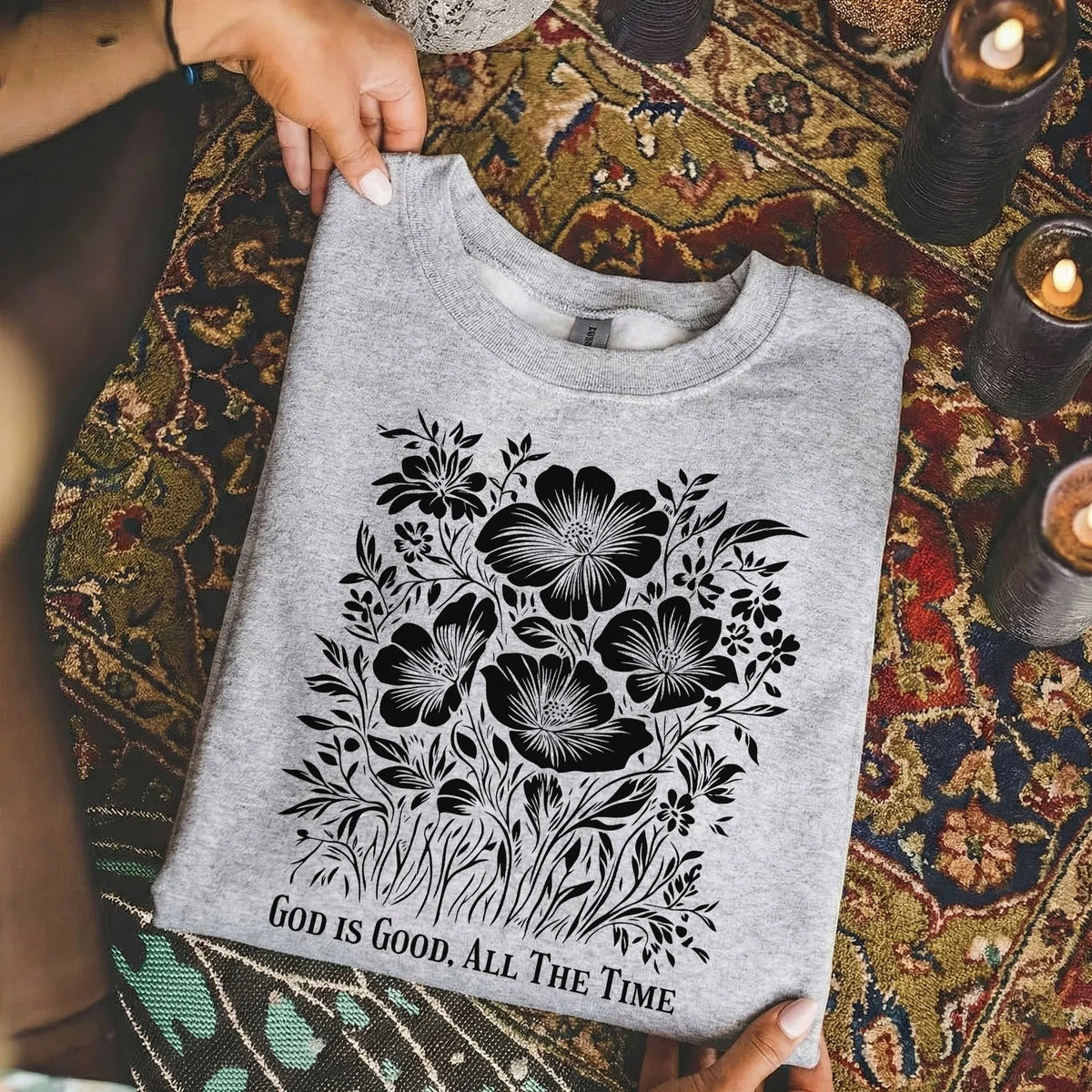 God Is Good All The Time Botanical Design – Faith Floral – Unisex Tshirt / Hoodie / Sweatshirt - Faith Guided Life