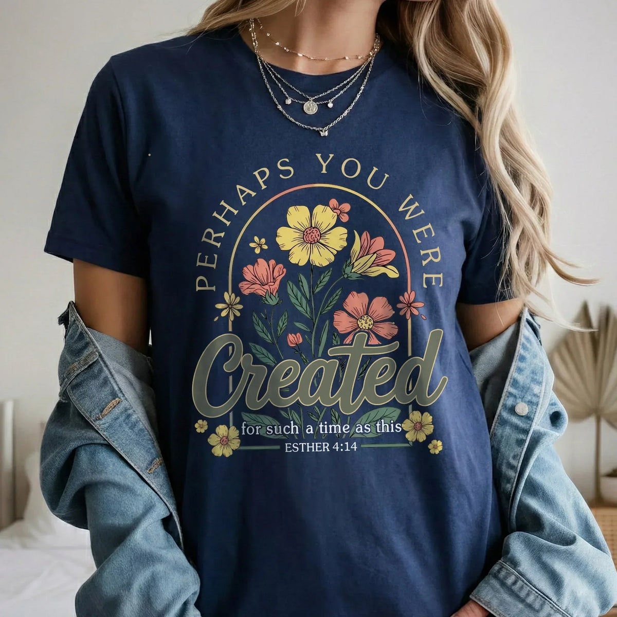 Perhaps You Were Created Floral Circle Design – Faith Floral – Unisex Tshirt / Hoodie / Sweatshirt - Faith Guided Life
