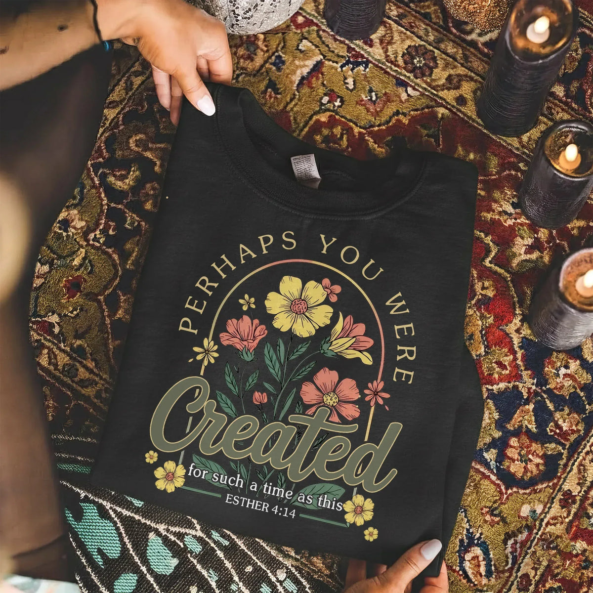 Perhaps You Were Created Floral Circle Design – Faith Floral – Unisex Tshirt / Hoodie / Sweatshirt - Faith Guided Life