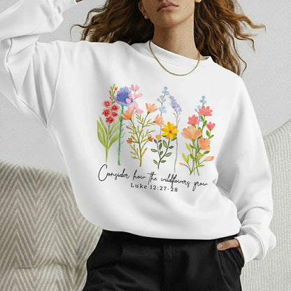 Consider How the Wildflowers Grow Design – Faith Floral – Unisex Tshirt / Hoodie / Sweatshirt - Faith Guided Life