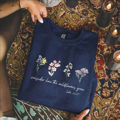 Consider How the Wildflowers Grow Floral Landscape – Faith Floral – Unisex Tshirt / Hoodie / Sweatshirt - Faith Guided Life