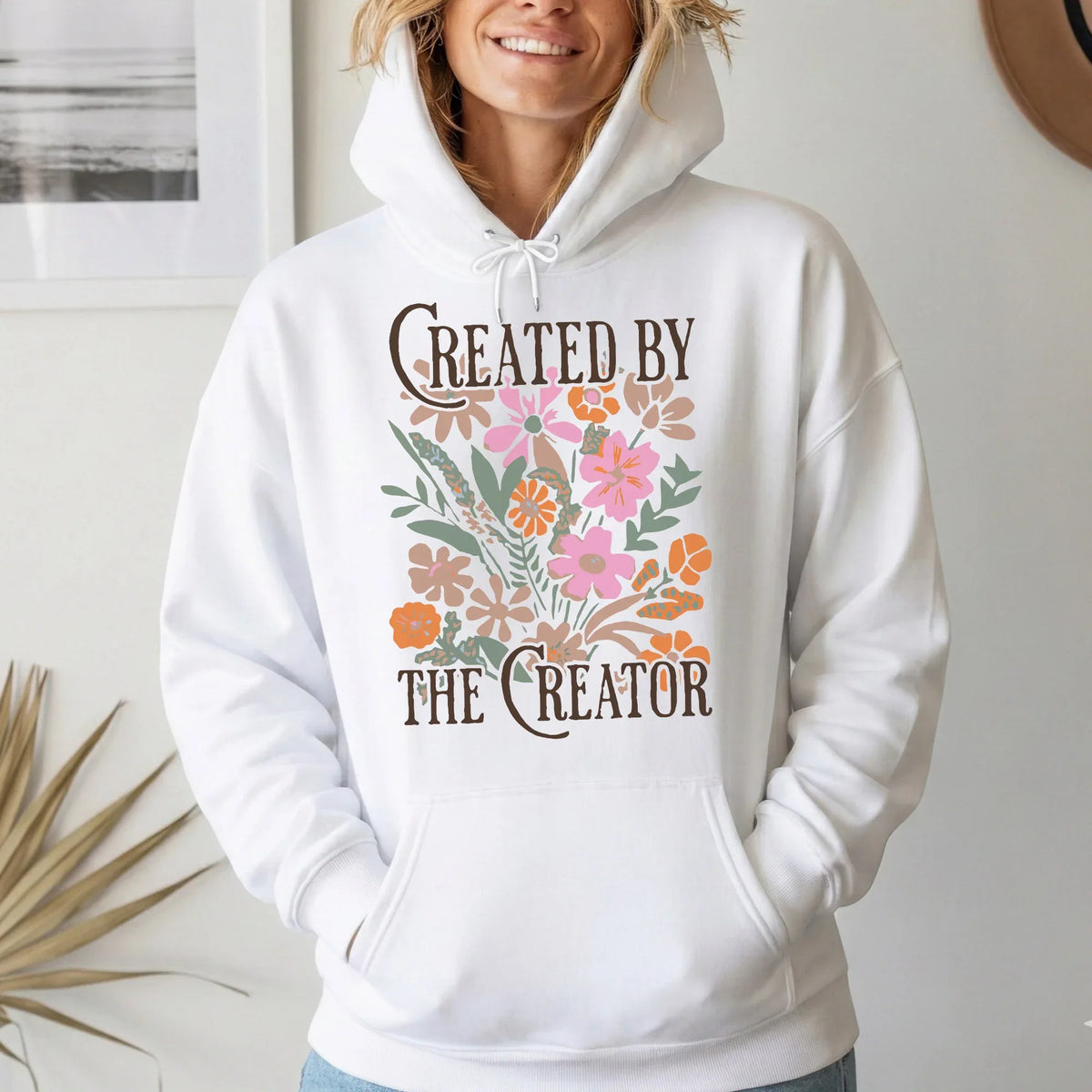 Created by the Creator Floral Faith Design – Faith Floral – Unisex Tshirt / Hoodie / Sweatshirt - Faith Guided Life