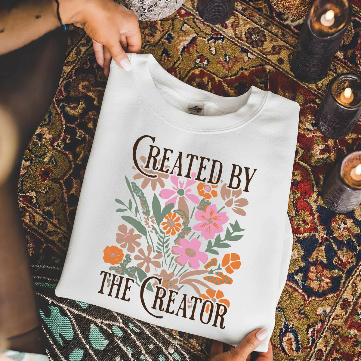 Created by the Creator Floral Faith Design – Faith Floral – Unisex Tshirt / Hoodie / Sweatshirt - Faith Guided Life