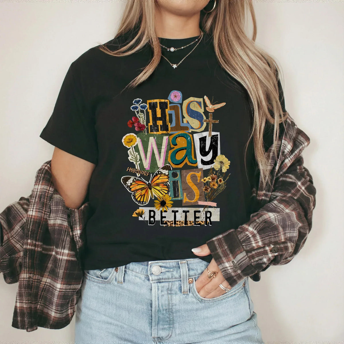 His Way Is Better – Faith Floral – Unisex Tshirt / Hoodie / Sweatshirt - Faith Guided Life
