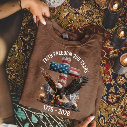Faith & Freedom 250 Years – Hold Fast Faith – Unisex Tshirt / Hoodie / Sweatshirt - Faith Guided Life