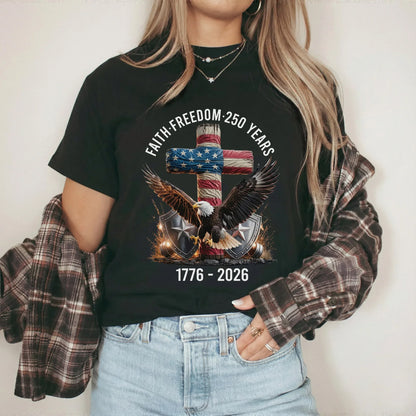 Faith & Freedom 250 Years – Hold Fast Faith – Unisex Tshirt / Hoodie / Sweatshirt - Faith Guided Life