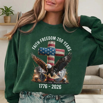 Faith & Freedom 250 Years – Hold Fast Faith – Unisex Tshirt / Hoodie / Sweatshirt - Faith Guided Life