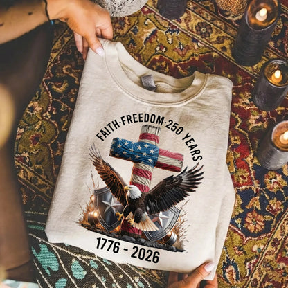 Faith & Freedom 250 Years – Hold Fast Faith – Unisex Tshirt / Hoodie / Sweatshirt - Faith Guided Life