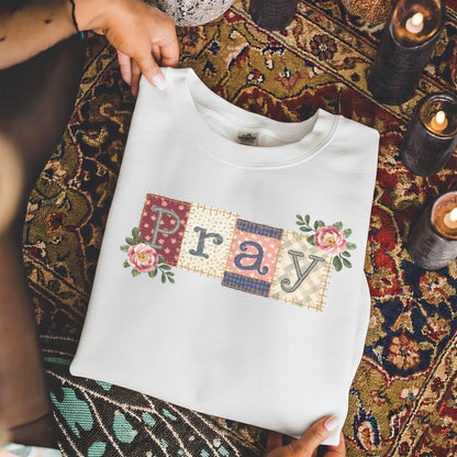 Pray Floral Patchwork – Faith Floral – Unisex Tshirt / Hoodie / Sweatshirt