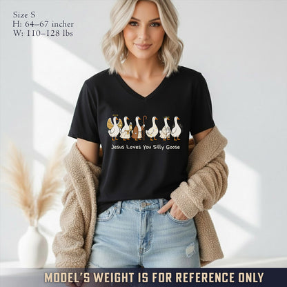 Jesus Loves You Silly Goose  - V-Neck Christian Shirt